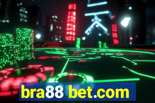 bra88 bet.com